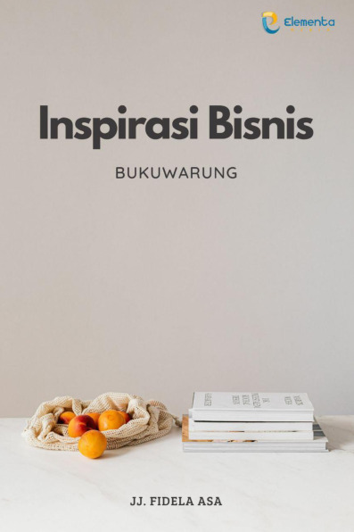 Sampul buku Inspirasi Bisnis : B...